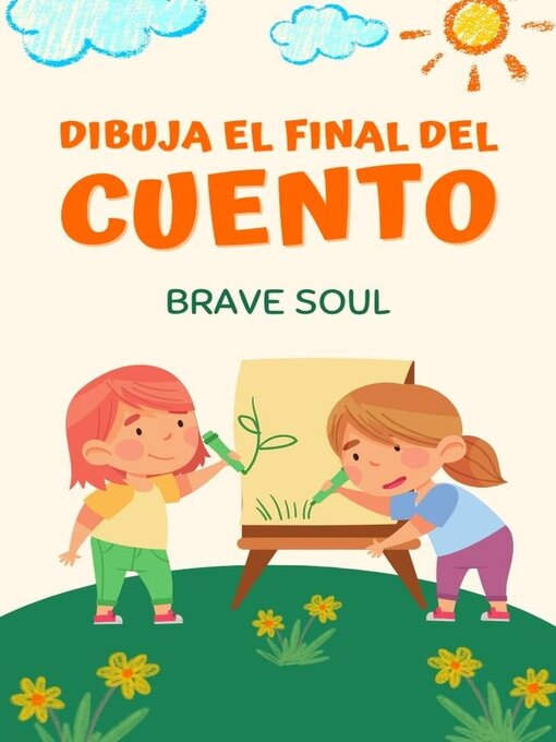Title details for Dibuja el Final del Cuento by Brave Soul - Wait list